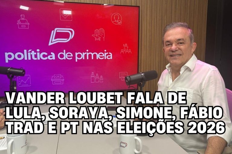 vander-loubet-fala-de-lula,-soraya,-simone,-fabio-trad-e-pt-nas-eleicoes-2026-politica-de-primeira-entrevista-completa